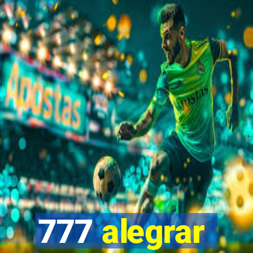 777 alegrar